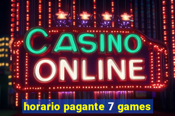 horario pagante 7 games